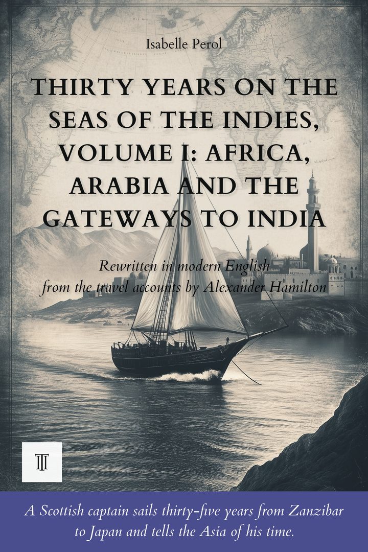 Thirty Years on the Seas of the Indies