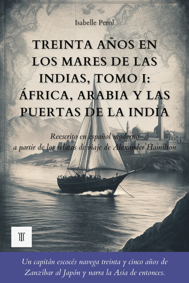 Treinta años en los mares de las Indias