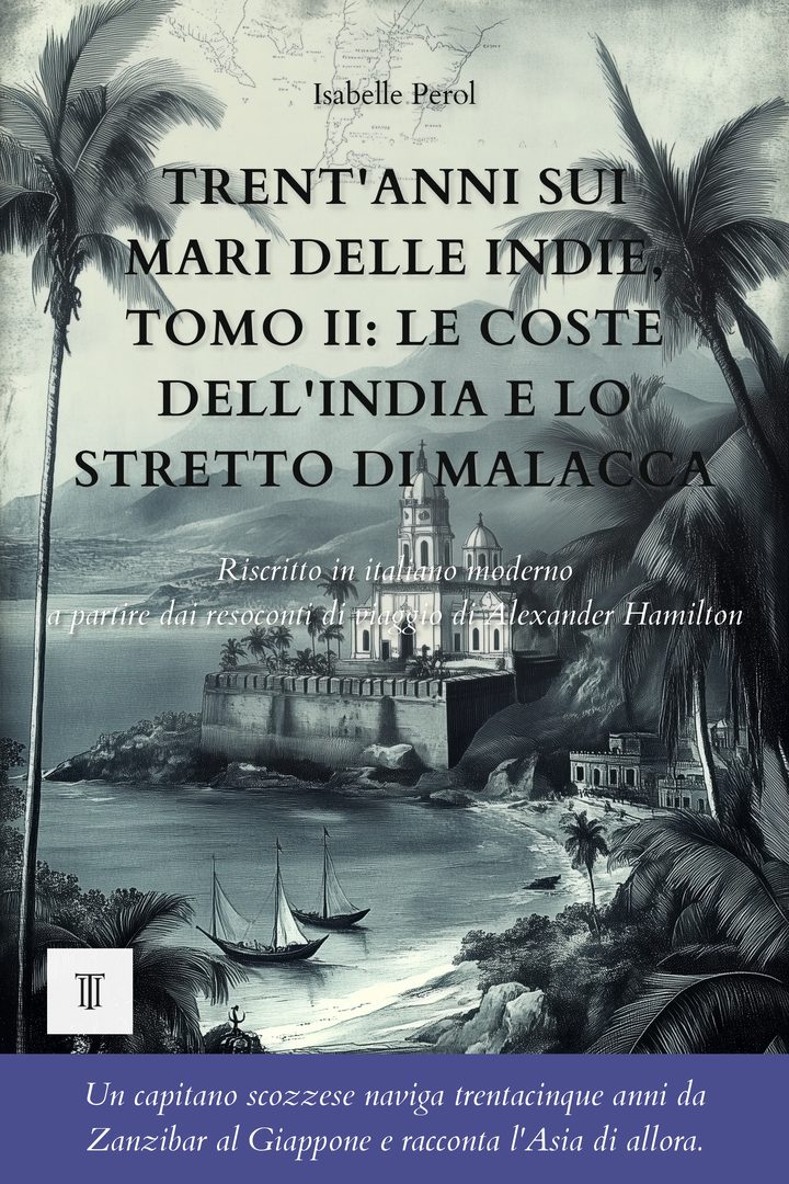 Trent'anni sui mari delle Indie