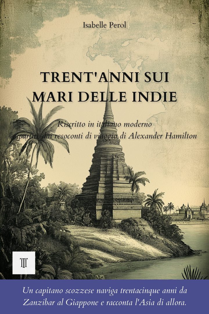 Trent'anni sui mari delle Indie