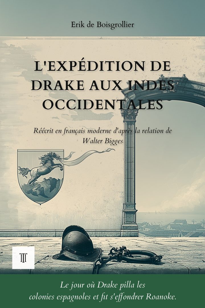 Couverture de L'Expédition de Drake aux Indes occidentales de Walter Bigges