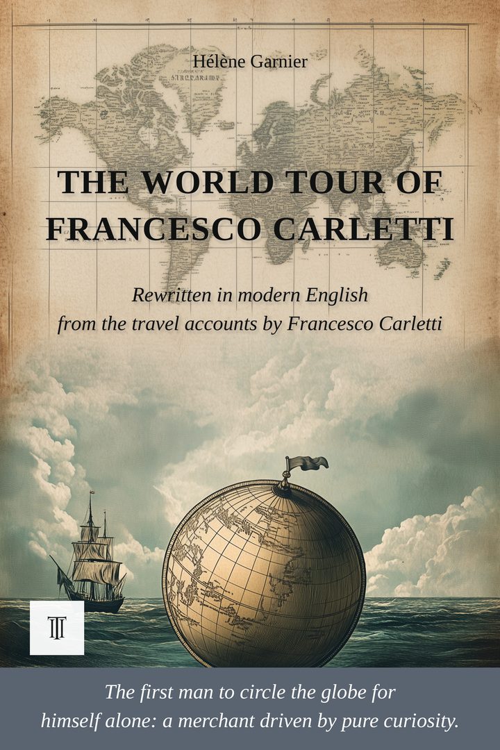 The World Tour of Francesco Carletti