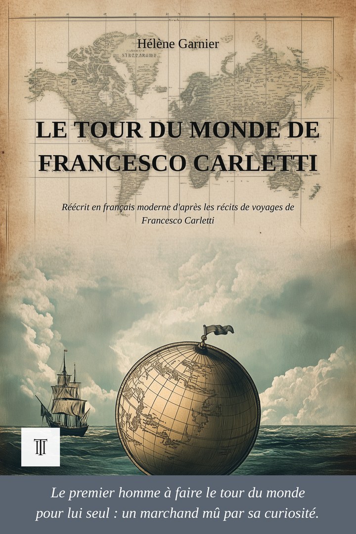 Le tour du monde de Francesco Carletti