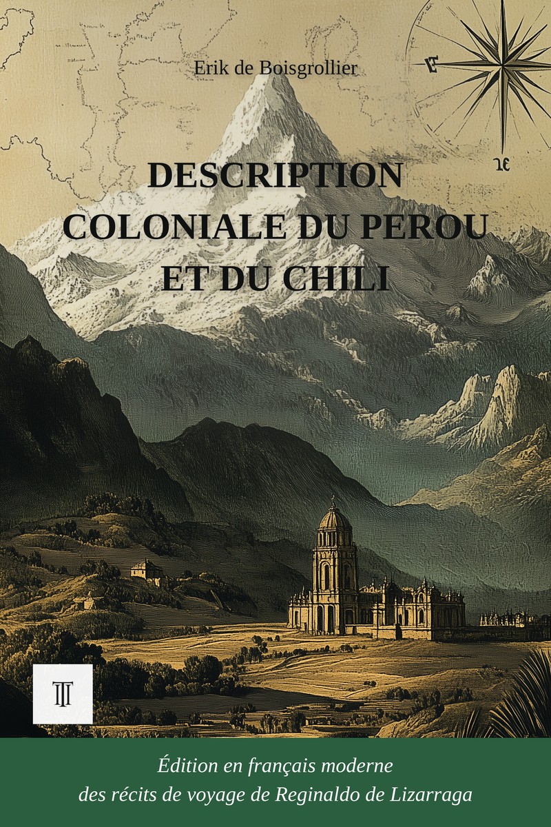 Description coloniale du Pérou et du Chili