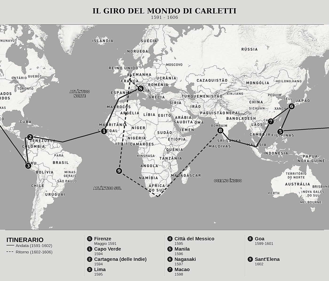 Mappa d'insieme di Il giro del mondo di Francesco Carletti di Francesco Carletti, nord in alto: 1591 – 1606.