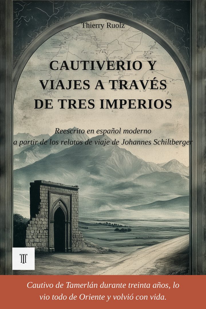 Cautiverio y viajes a través de tres imperios
