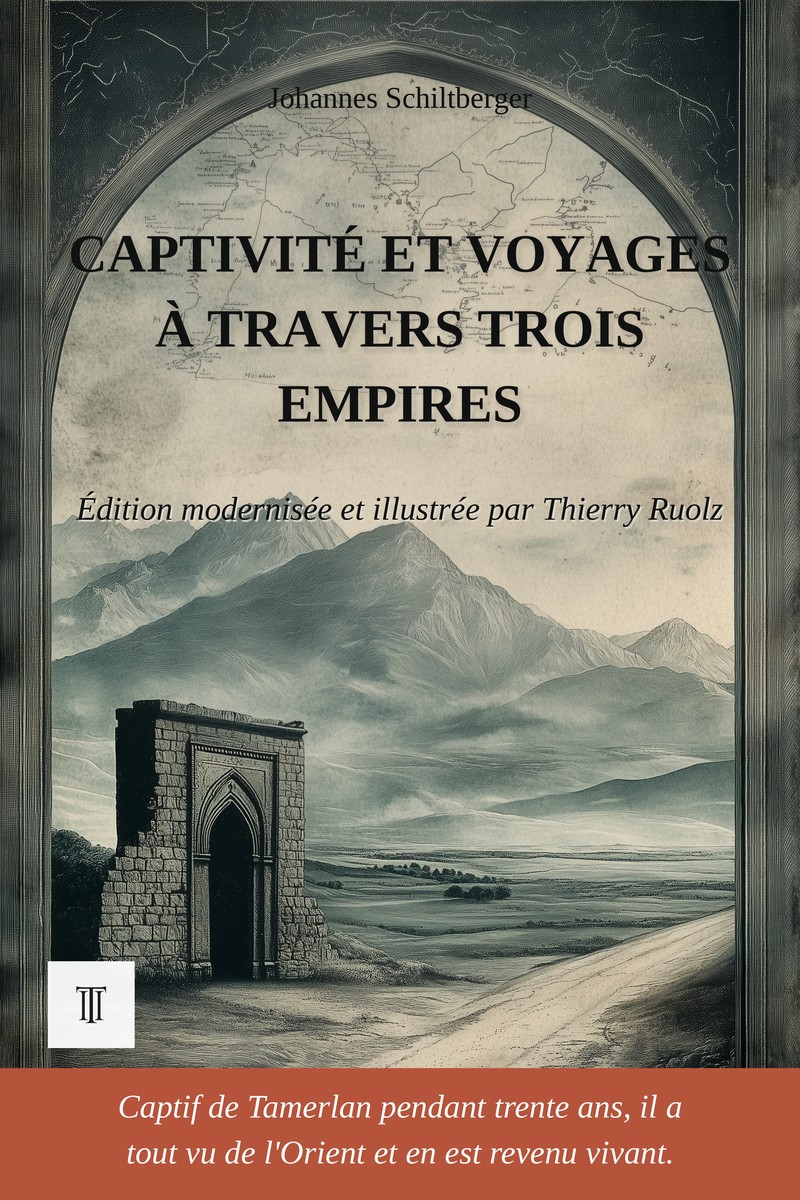 Couverture de Captivité et voyages à travers trois empires de Johannes Schiltberger